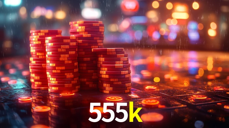 555k bet
