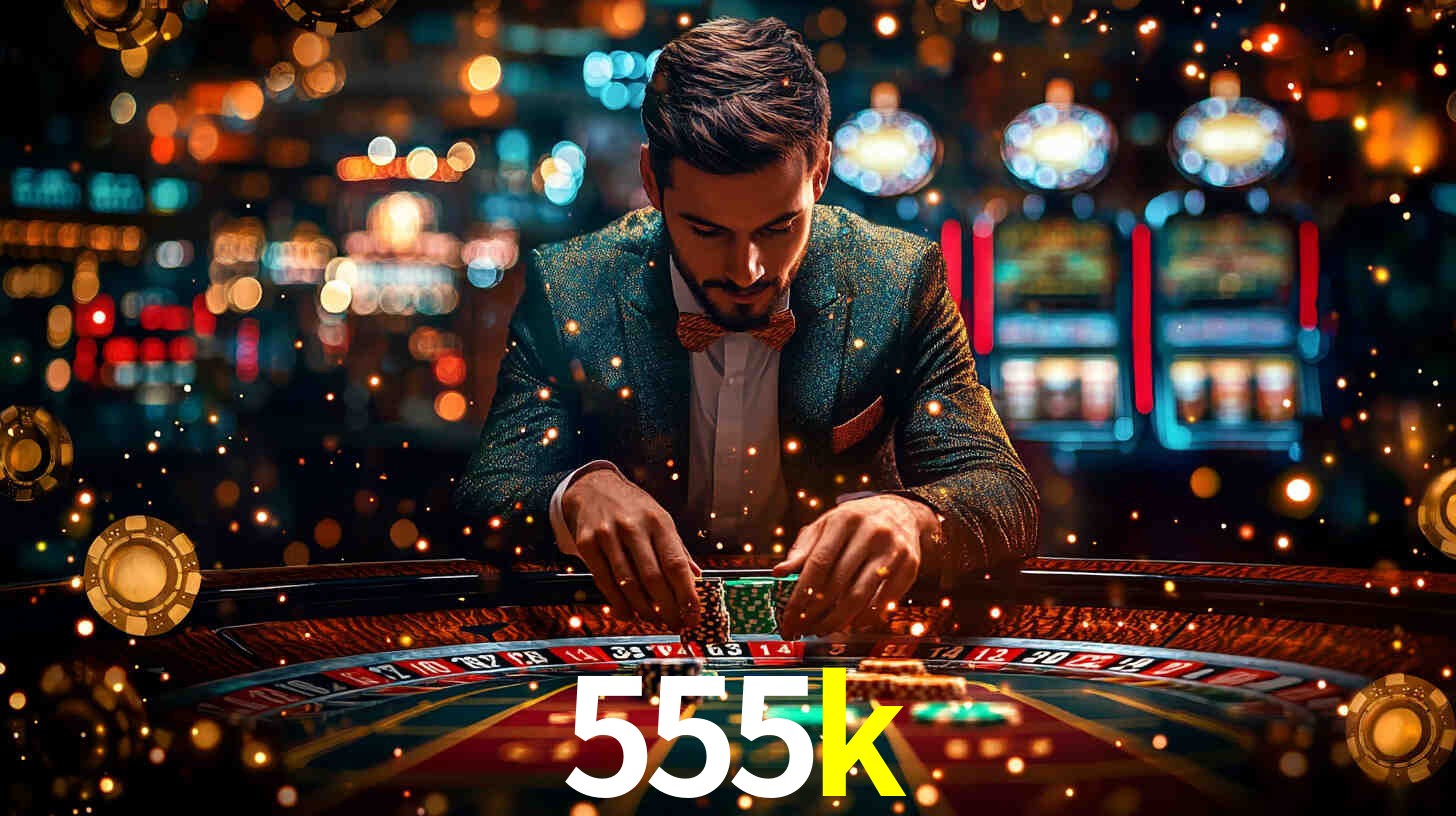 555k bet